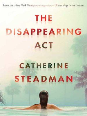 cover image of The Disappearing Act: the gripping new psychological thriller from the bestselling author of Something in the Water